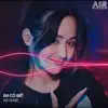 Air Remix & H2K - Em Có Biết (Air Remix) - Single